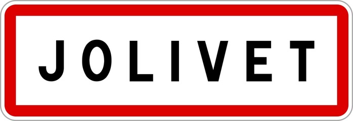 Panneau entrée ville agglomération Jolivet / Town entrance sign Jolivet