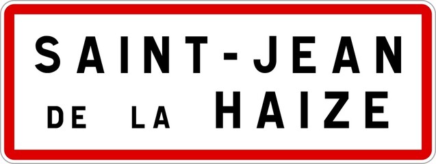 Fototapeta premium Panneau entrée ville agglomération Saint-Jean-de-la-Haize / Town entrance sign Saint-Jean-de-la-Haize