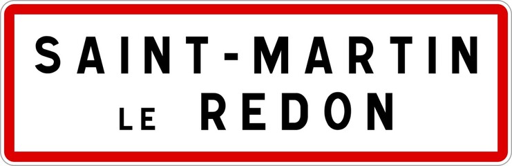Panneau entrée ville agglomération Saint-Martin-le-Redon / Town entrance sign Saint-Martin-le-Redon