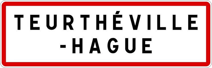 Panneau entrée ville agglomération Teurthéville-Hague / Town entrance sign Teurthéville-Hague