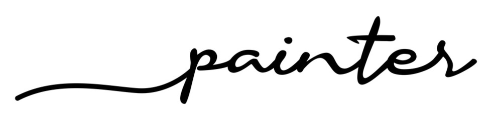 Painter Handwriting Black Lettering Calligraphy Banner. Greeting Card Vector Illustration.