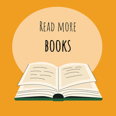Open book with title Read more books. Reading concept. Flat vector illustration of book.