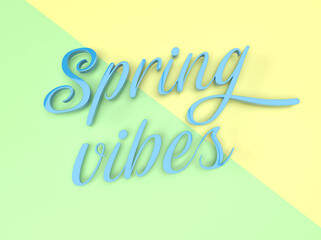 Text Spring vibes in trend colors of 2022. 3D rendering