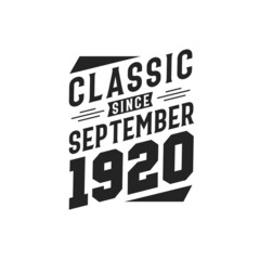 Born in September 1920 Retro Vintage Birthday, Classic Since September 1920