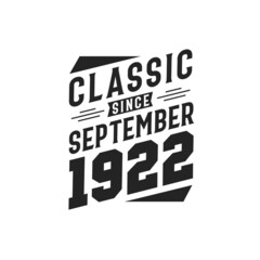 Born in September 1922 Retro Vintage Birthday, Classic Since September 1922