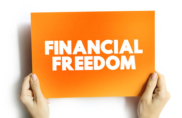 Financial freedom text quote on card, concept background