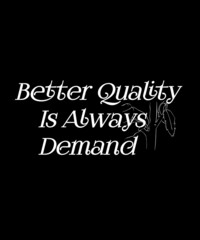 Better quality is always demand business sticker label