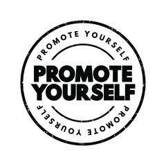 Promote Yourself text stamp, concept background