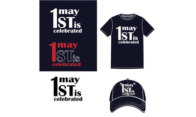 1 may is celebrated t shirt design