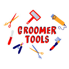 Groomer tools vector illustration. Pet grooming tools with hand drawn lettering. Animal spa concept.