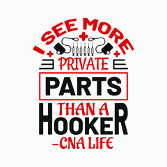 I see more private parts than a hooker, CNA Life - vector.