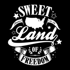 Obraz premium Typography Sweet Land Of Freedom