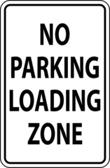 No Parking Loading Zone Sign On White Background