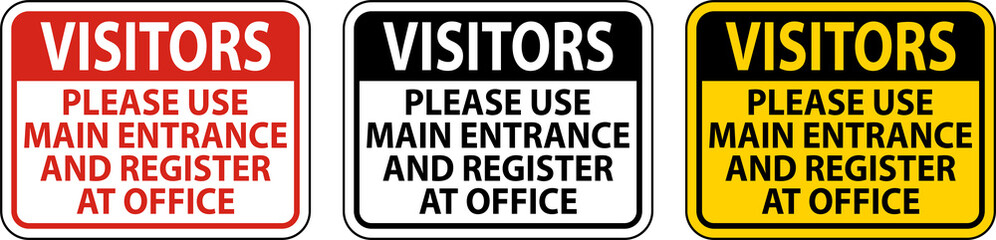 Naklejka na ściany i meble Visitors Use Main Entrance Sign On White Background