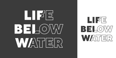 Life below water best stock text effect black and white typography t shirt design print