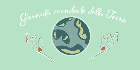 Save the planet, earth day or save planet concept-in Italian-giornata mondiale della terra