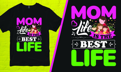 Mother's day t-shirt design | Mom life t-shirt | Best t-shirt