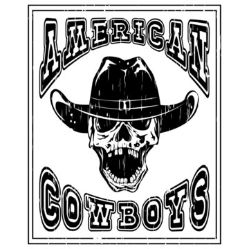 Vector illustration cowboy skull in hat and lettering american cowboys.