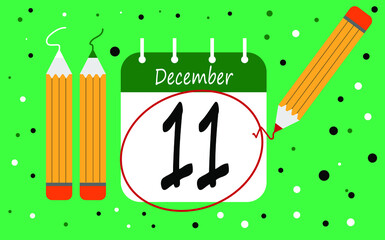 Calendar day 11 december green. calendar page circled with various colored pencils white and red