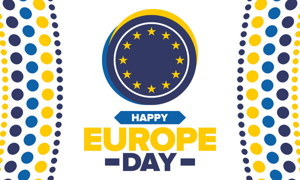 Europe Day. Annual public holiday in May. Is the name of two annual observance days - 5 May by the Council of Europe and 9 May by the European Union. Poster, card, banner and background. Vector