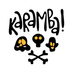 Cute kids pirate print. Hand-drawn funny vector clipart. Cute black skulls, bones and lettering Karamba! Celebrations decoration, posters, invitations and baby textile.