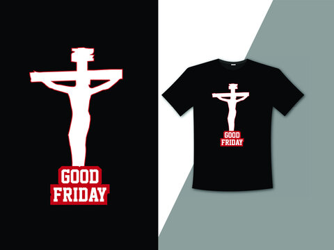 Good Friday T Shirt Design,  T Shirt Design