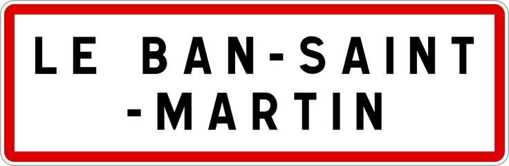 Panneau entrée ville agglomération Le Ban-Saint-Martin / Town entrance sign Le Ban-Saint-Martin