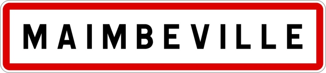 Panneau entrée ville agglomération Maimbeville / Town entrance sign Maimbeville