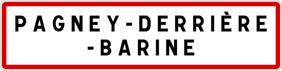Panneau entrée ville agglomération Pagney-derrière-Barine / Town entrance sign Pagney-derrière-Barine