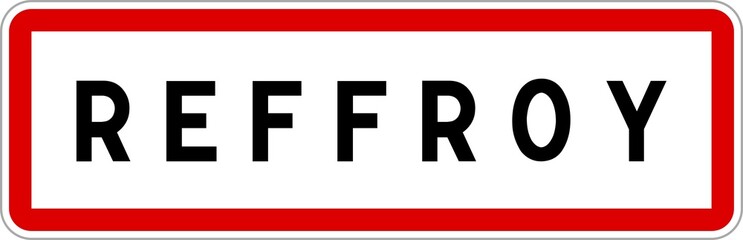Panneau entrée ville agglomération Reffroy / Town entrance sign Reffroy