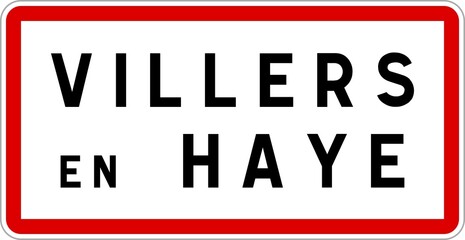 Panneau entrée ville agglomération Villers-en-Haye / Town entrance sign Villers-en-Haye
