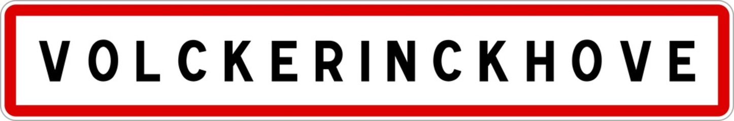 Panneau entrée ville agglomération Volckerinckhove / Town entrance sign Volckerinckhove
