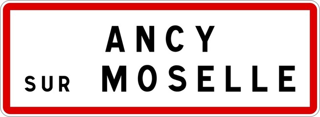Panneau entrée ville agglomération Ancy-sur-Moselle / Town entrance sign Ancy-sur-Moselle