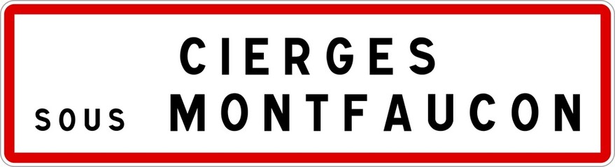Panneau entrée ville agglomération Cierges-sous-Montfaucon / Town entrance sign Cierges-sous-Montfaucon