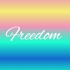 Font of Freedom. Italic Black text. An inscription or phrase, on a colored gradient background.