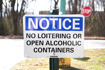 Street Signage-Notice No Loitering or Open Alcoholic Beverages