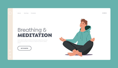 Breathing and Meditation Landing Page Template. Man Meditating Sitting in Yoga Asana Lotus Pose. Healthy Lifestyle