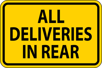 All Deliveries In Rear Sign On White Background