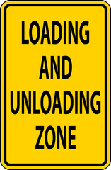 Loading and Unloading Zone Sign On White Background