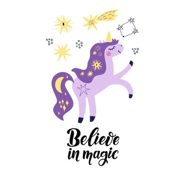 Cute lilac unicorn, stars and inscription - Believe in magic. Vector image for the design of postcards, posters, prints on t-shirts, mugs, pillows, packages, phone cases.