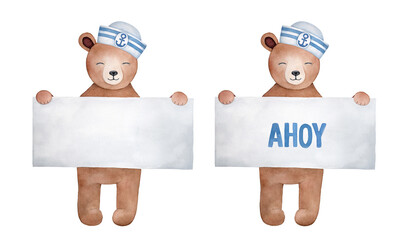 Watercolour illustration set of funny teddy bear wearing sailor hat and holding white board: blank one variation and with AHOY message example. Hand drawn isolated elements for design, banner, card.