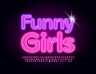 Vector glowing banner Funny Girls. Pink Neon Alphabet Letters, Numbers and Symbols. Light tube Font