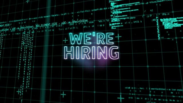Animation of we are hiring neon text over data processing