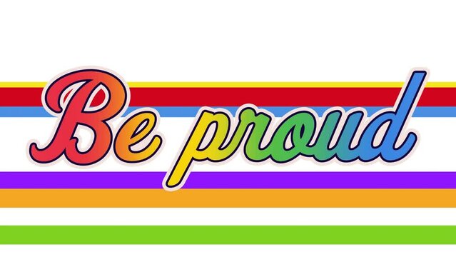 Animation of be proud over rainbow flag