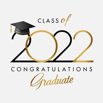  Class Of 2022 Year Graduating Creative Congrats. Class Off Black And Shiny Golden Number, Calligraphy Elements. Isolated Abstract Graphic Design Template. Mortarboard Hat In 3D Style, Square Bg.