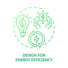 Design for energy efficiency green gradient concept icon. Power consumption. Industrial ecology abstract idea thin line illustration. Isolated outline drawing. Myriad Pro-Bold font used