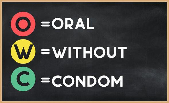oral without condom(owc) on chalk board