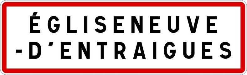 Panneau entrée ville agglomération Égliseneuve-d'Entraigues / Town entrance sign Égliseneuve-d'Entraigues