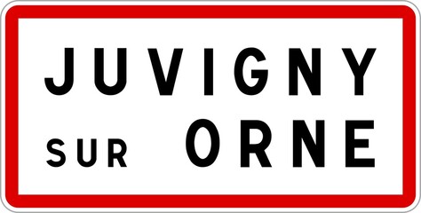 Panneau entrée ville agglomération Juvigny-sur-Orne / Town entrance sign Juvigny-sur-Orne