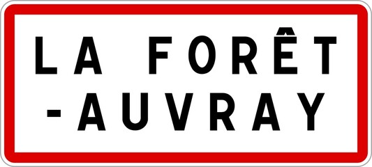 Panneau entrée ville agglomération La Forêt-Auvray / Town entrance sign La Forêt-Auvray